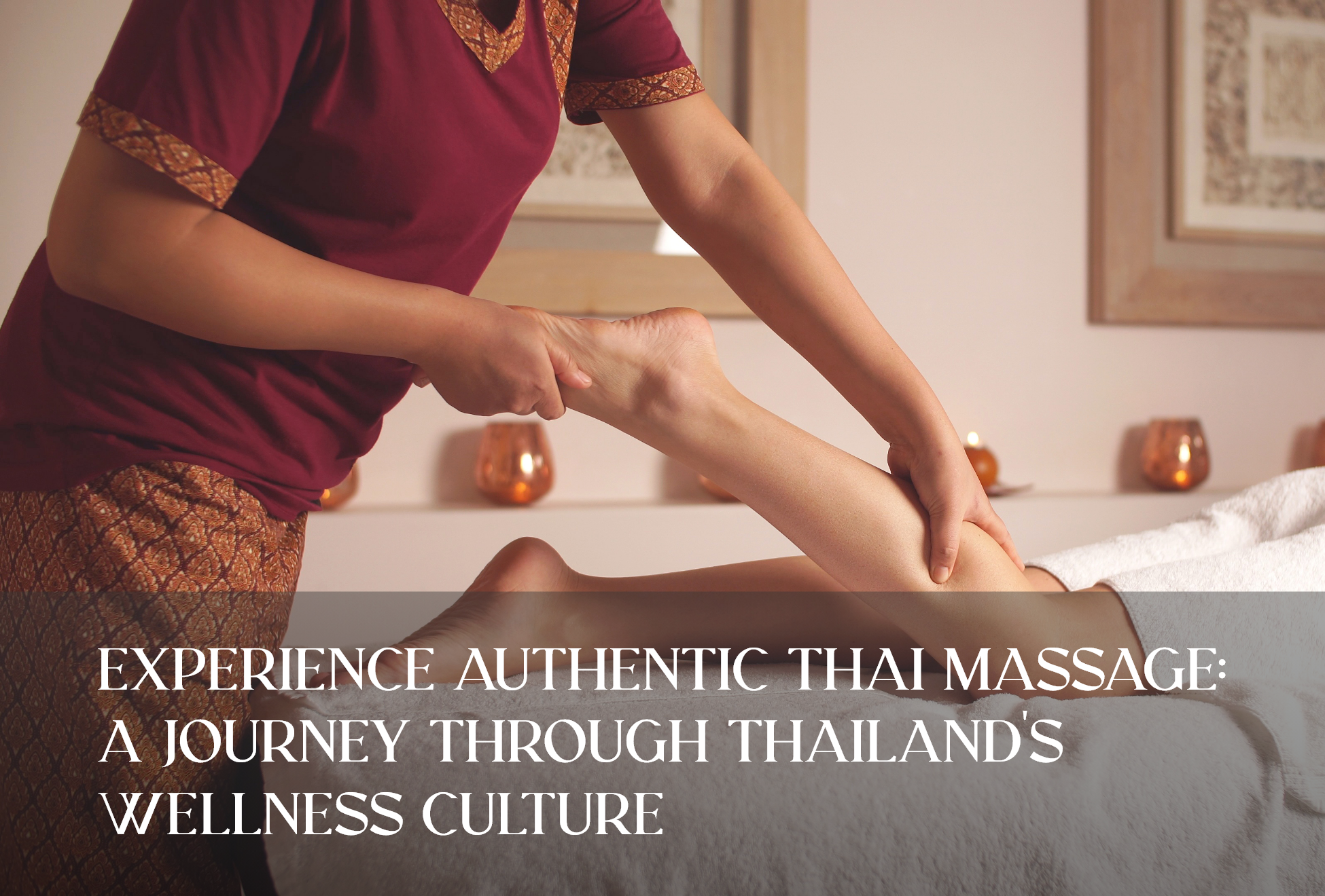 Experience Authentic Thai Massage: A Journey Through Thailand's Wellness Culture