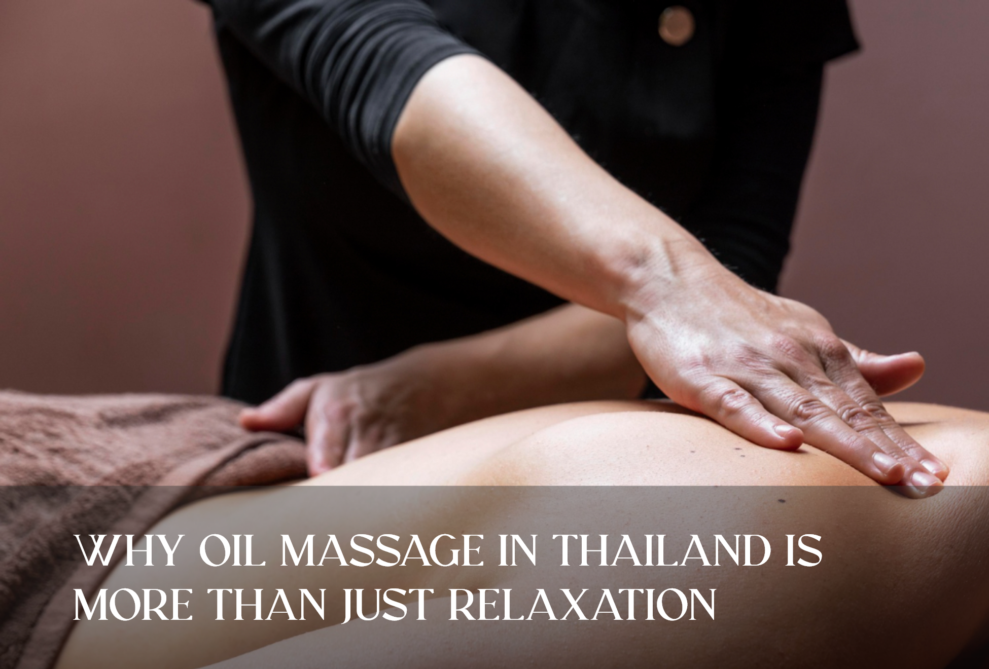 oil massage in Thailand
