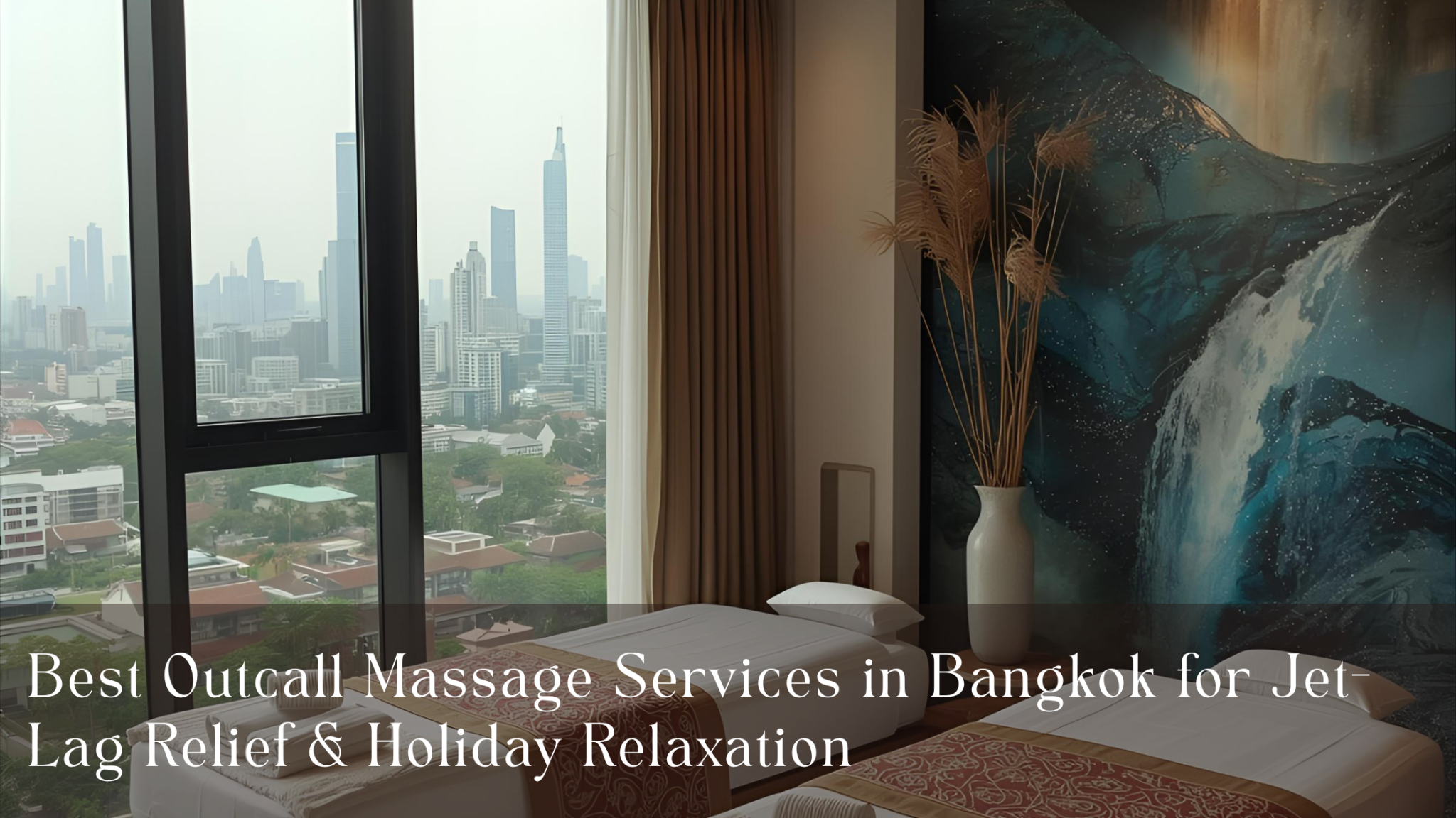 For You Outcall Massage in Bangkok | Relax Anywhere Anytime